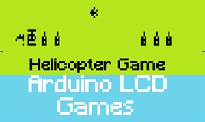 Helicopter Game - Arduino LCD Games